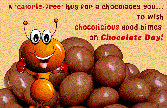 A Calorie Free Hug For A Chocolaty You To Wish Chocolicious Good Times On Chocolate Day