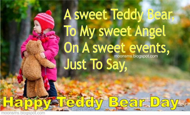 A Sweet Teddy Bear, To My Sweet Angel On A Sweet Events, Just To Say Happy Teddy Bear Day