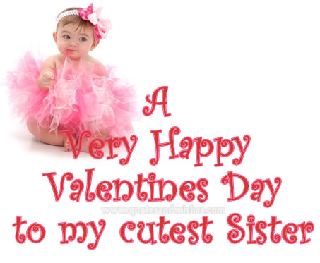 A Very Happy Valentine's Day To My Cutest Sister Greeting Card