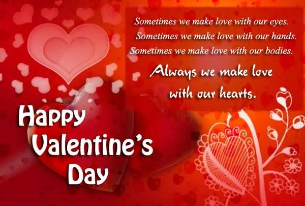 Always We Make Love With Our Hearts Happy Valentine’s Day 2017