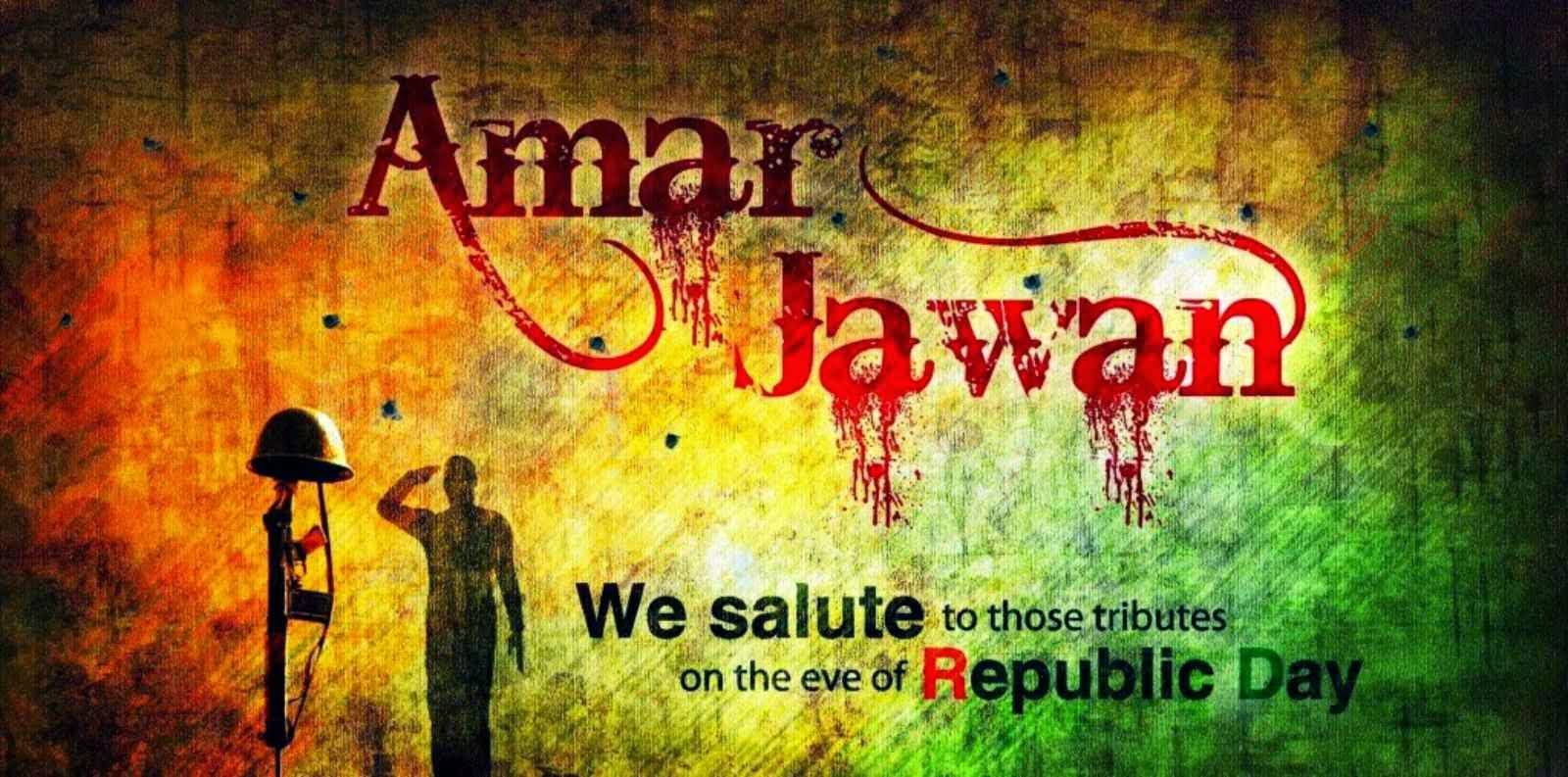 Amar Jawan We Salute To Those Tributes On The Eve Of Republic Day