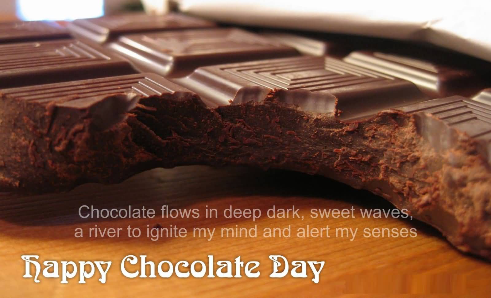Chocolate Flows In Deep Dark, Sweet Waves, A River To Ignite My Mind And Alert My Senses Happy Chocolate Day