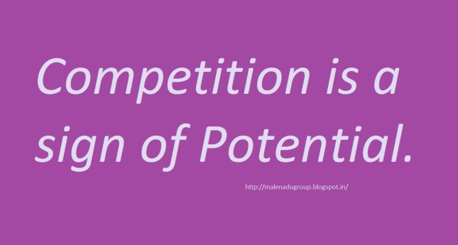 Competition is a Sign of Potential