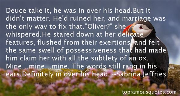 Deuce take it, he was in over his head.But it didn't matter. He'd ruined her, and marriage was the only way to fix that.'Oliver1' s... Sabrina Jeffries