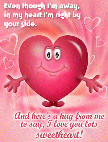 Even Though I’m Away, In My Heart I’m Right By Your Side Happy Hug Day Heart Greeting