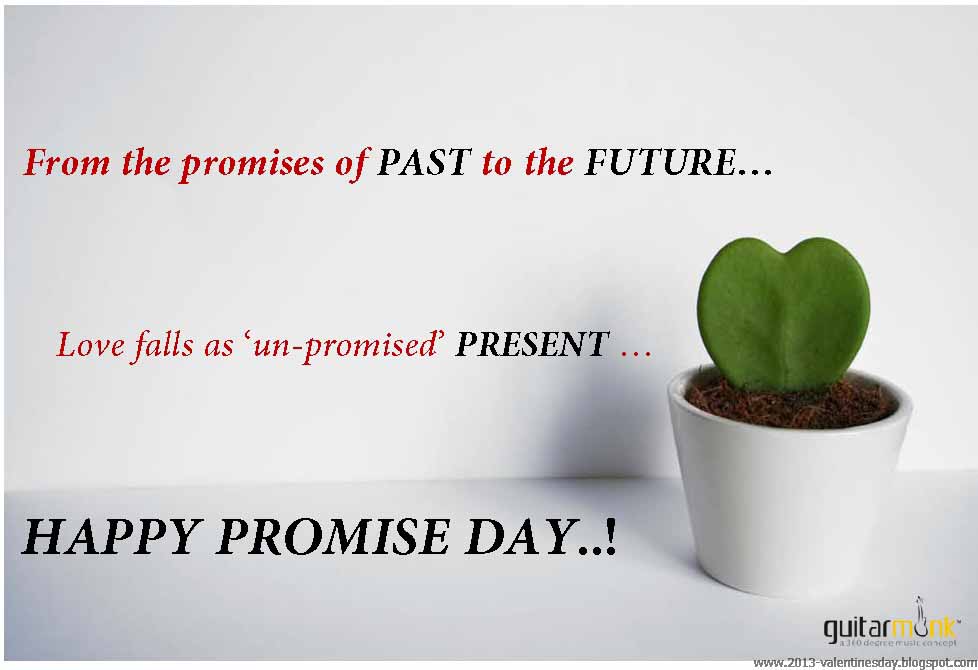 From The Promises Of Past To The Future Love Falls As Un-Promised Present Happy Promise Day