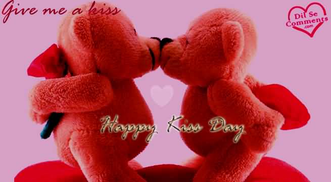 Give Me A Kiss Happy Kiss Day