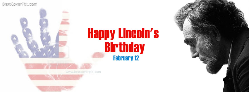Happy Lincoln's Birthday February 12 Facebook Cover Picture