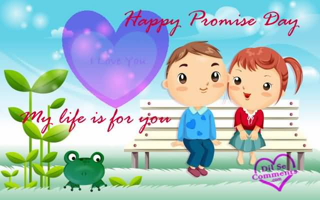 Happy Promise Day 2017 My Life Is For You Couple Sitting On Bench In Park
