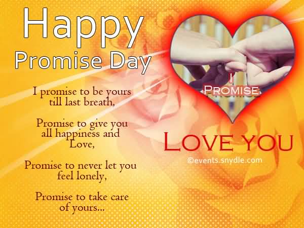 Happy Promise Day I Promise To Be Yours Till Last Breat