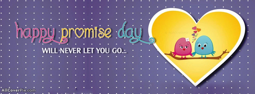 Happy Promise Day Will Never Let you Go Facebook Cover Picture