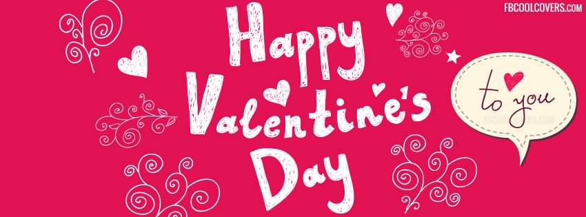 Happy Valentine’s Day To You Facebook Cover Picture