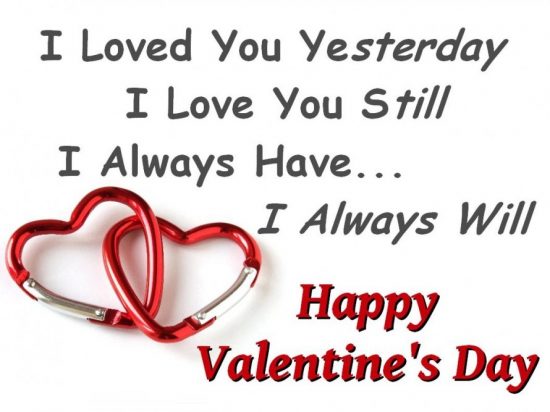 I Loved You Yesterday I Love You Still I Always Have I Always Will Happy Valentine’s Day Card