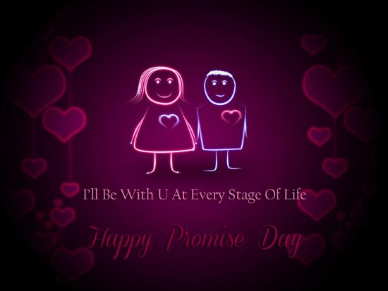 I’ll Be With You At Every Stage Of Life Happy Promise Day 2017