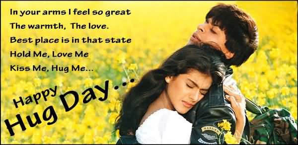 In Your Arms I Feel So Great The Warmth, The Love. Happy Hug Day