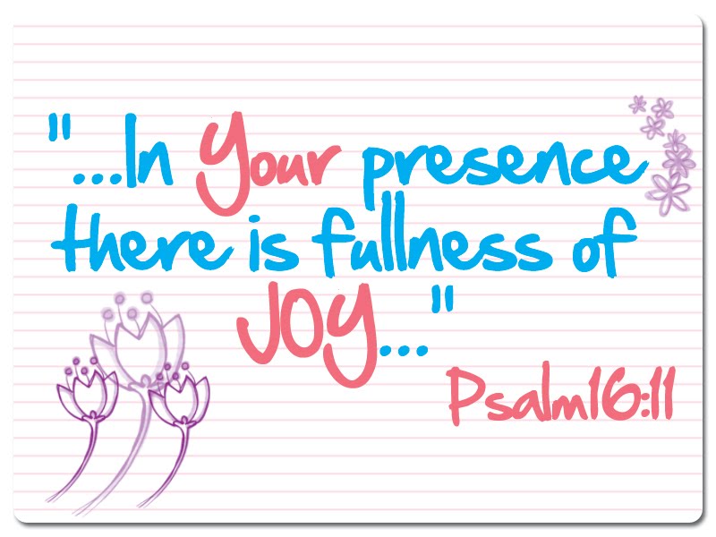 In Your Presence is the Fullness of Joy