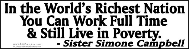 In the World's Richest Nation You Can Work Full Time & Still Live in Poverty. Sister Simone Campbell