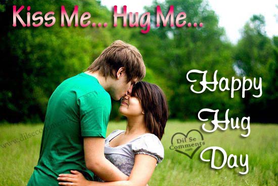 Kiss Me Hug Me Happy Hug Day