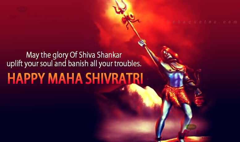 May The Glory Of Shiva Shankar Uplift Your Soul And Banish All Your Troubles. Happy Maha Shivratri