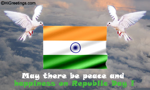May There Be Peace And Happiness On Republic Day Doves With Indian Flag Card