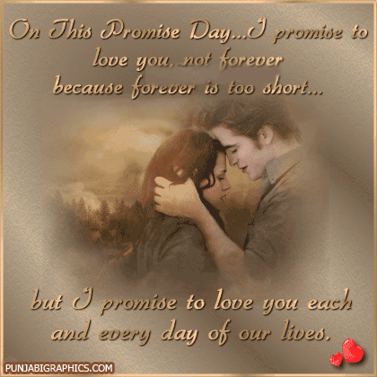 On This Promise Day I Promise To Love You, Not Forever Because Forever Is Too Short But I Promise To Love You Each And Every Day Of Our Lives Glitter