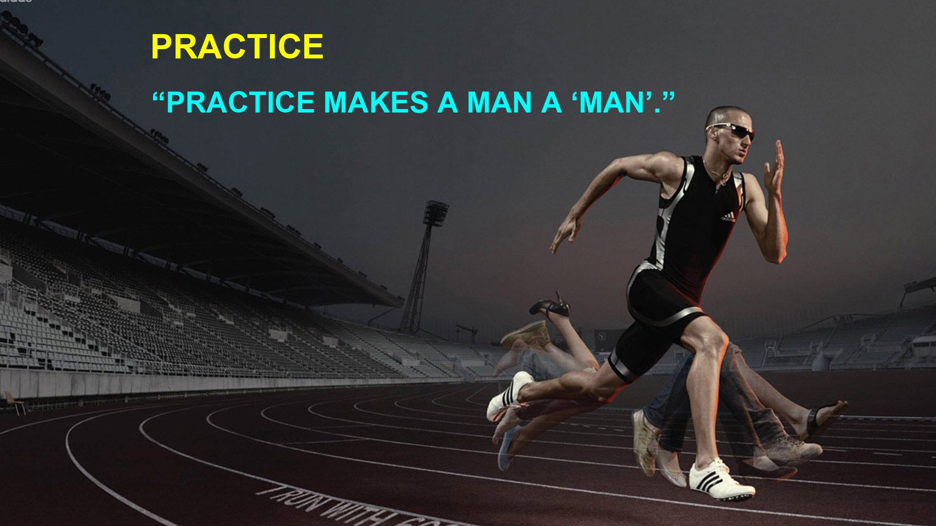 Practice makes a man a man