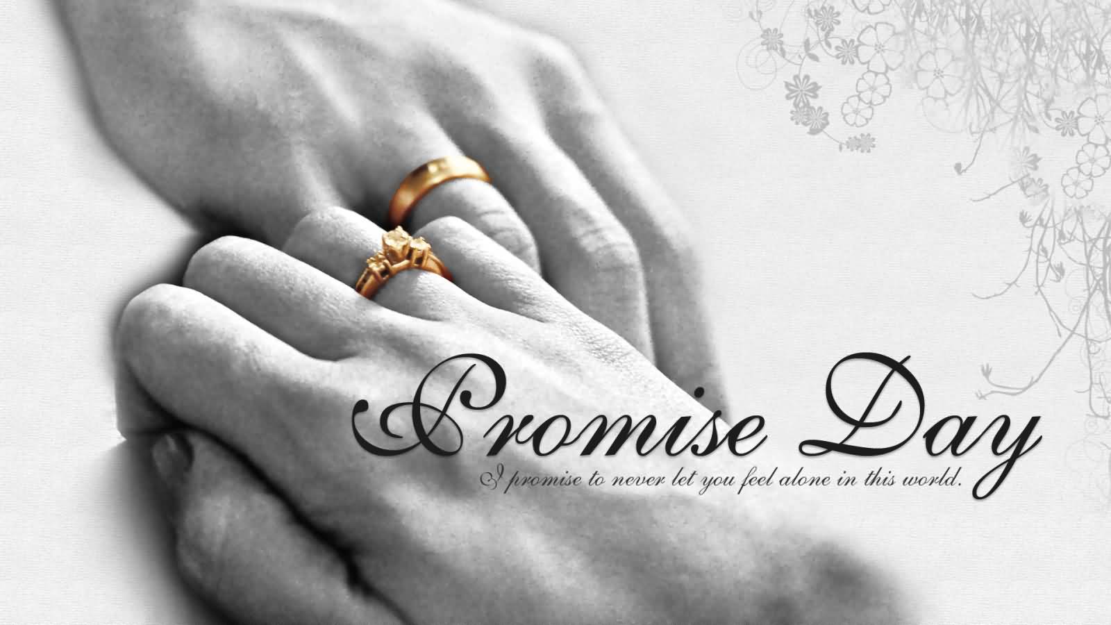 Promise Day I Promise To Never Let You Feel Alone In This World