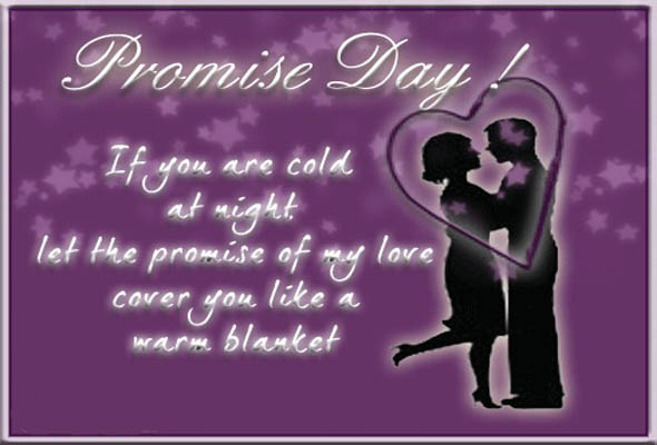 Promise Day If You Are Cold At Night Let The Promise Of My Love Cover You Like A Warm Blanket
