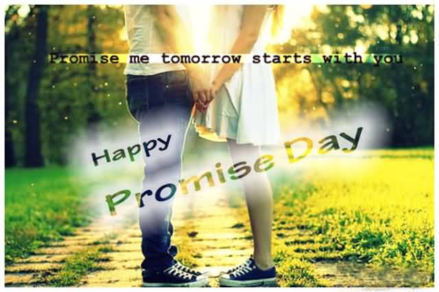 Promise Me Tomorrow Starts With You Happy Promise Day