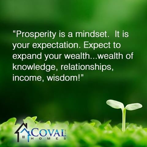 Prosperity is a mindset. It is your expectation. Expect to expand your wealth… wealth of knowledge, relationships, income, wisdom