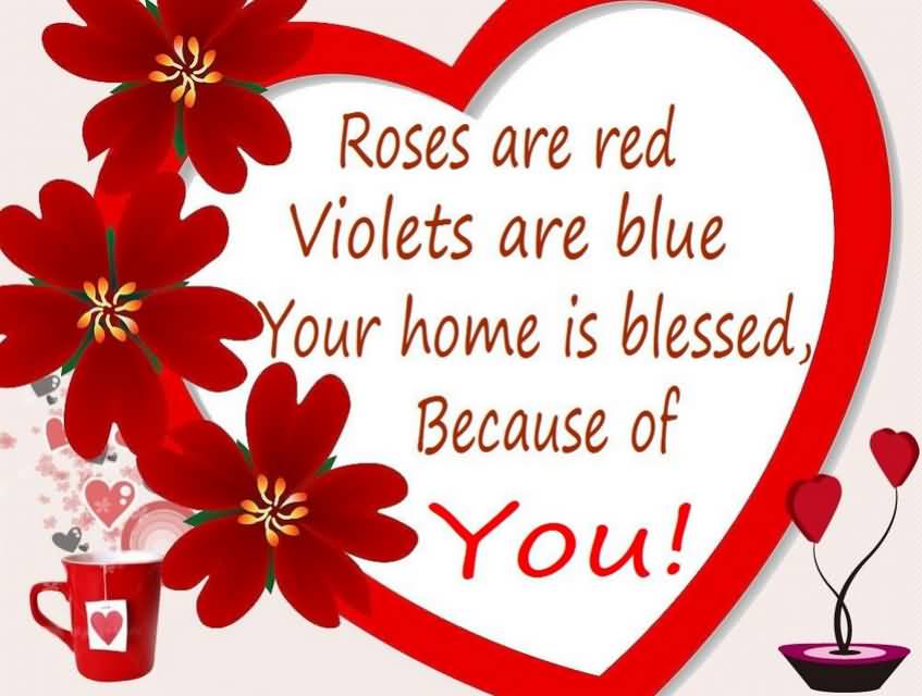 Roses Are Red Violets Are Blue Your Home Is Blessed, Because Of You Happy Rose Day Greeting Card