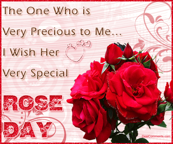The One Who Is Very Precious To Me I Wish Her Very Special Rose Day