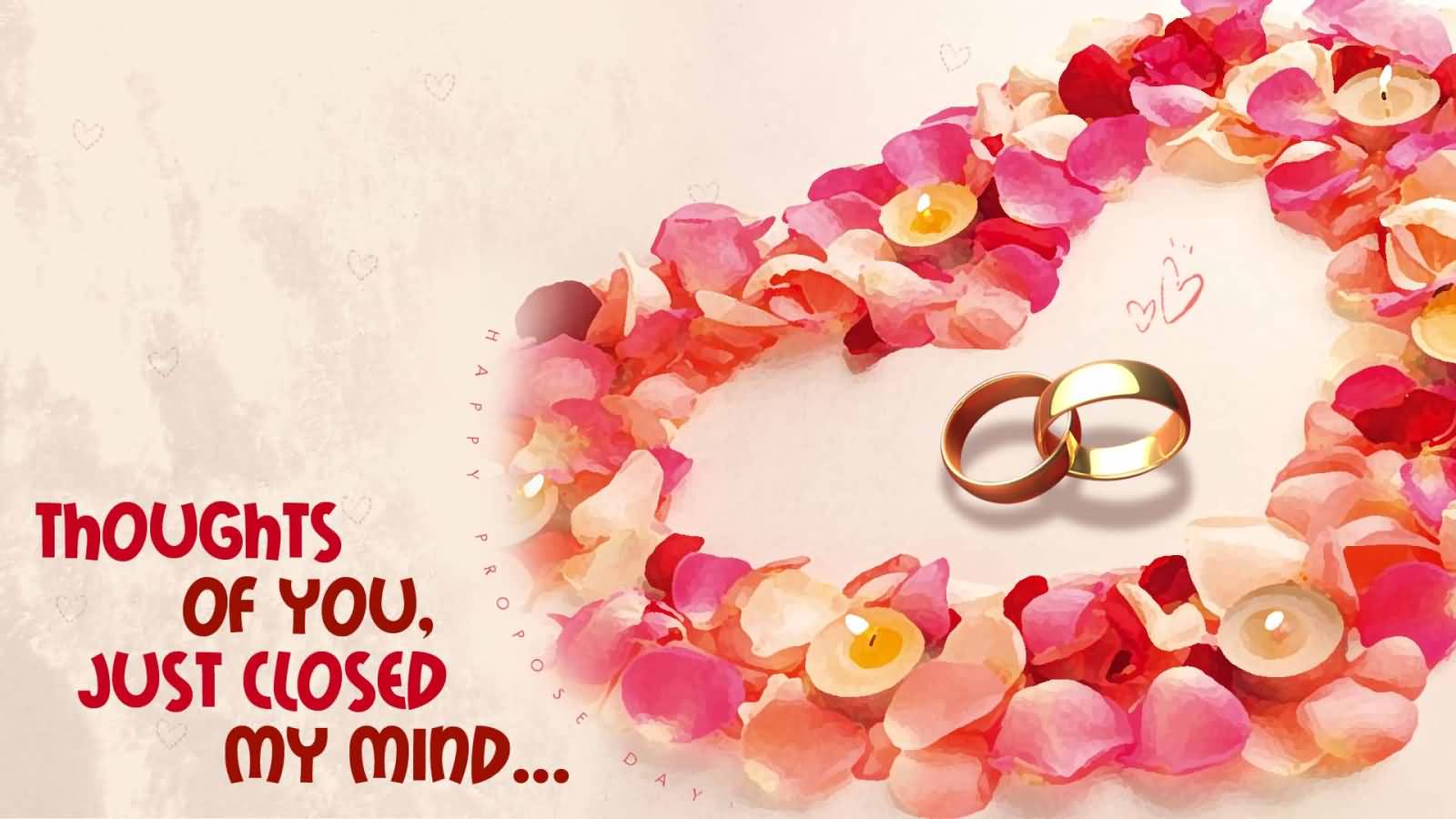 Thoughts Of You, Just Closed My Mind Happy Propose Day