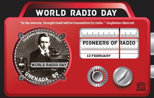 World Radio Day In The New Era, Thought Itself Will Be Transmitted By Radio. - Guglielmo Marconi