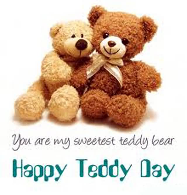 You Are My Sweetest Teddy Bear Happy Teddy Day Greeting Card