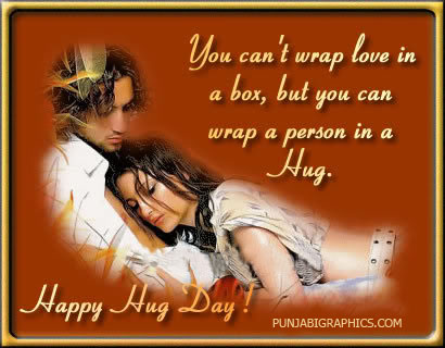 You Can't Wrap Love In A Box, But You Can Wrap A Person In A Hug. Happy Hug Day