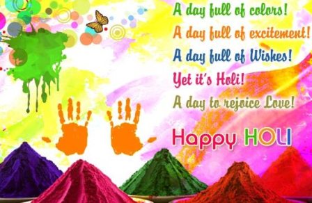 A Day Full Of Colors A Day Full Of Excitement A Day Full Of Wiskes Yet It's Holi A Day To Rejoice Love Happy Holi