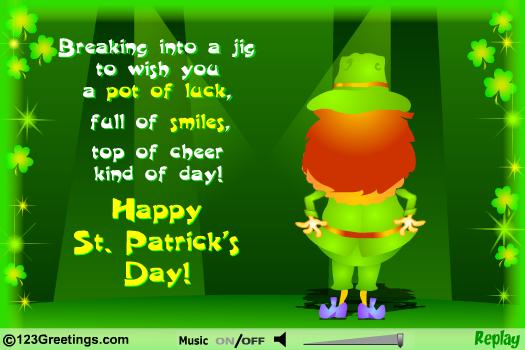 Breaking Into A Jig To Wish You A Pot Of Luck, Full Of Smiles, Top Of Cheer Kind Of Joy Happy Saint Patrick's Day