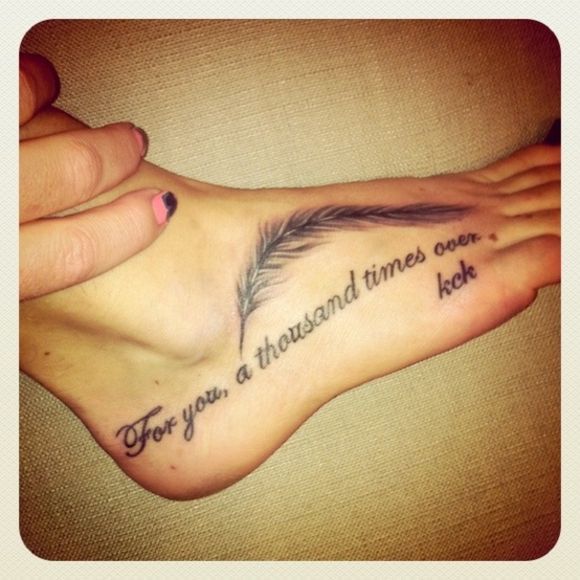 For You A Thousand Times Over Memorial Tattoo On Foot