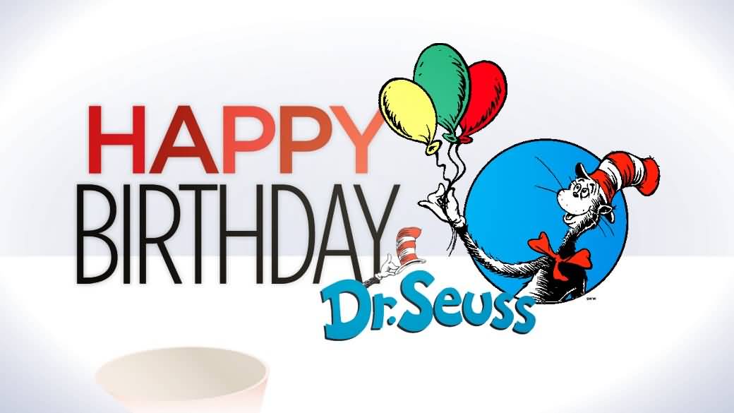 Happy Birthday Dr. Seuss Wishes