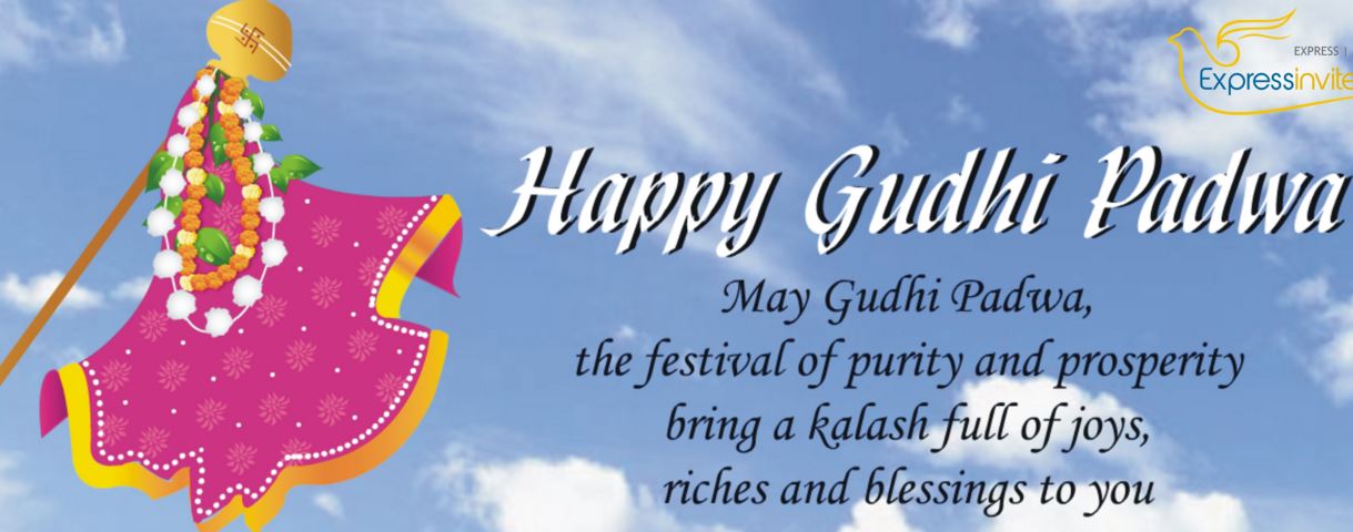 Happy Gudi Padwa May Gudi Padwa The Festival Of Purity And Prosperity Bring A Kalash Full Of Joys, Riches And Blessings To You