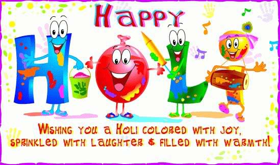 Happy Holi Wishing You A Holi Colored With Joy, Sprinkled With Laughter & Filled With Warmth