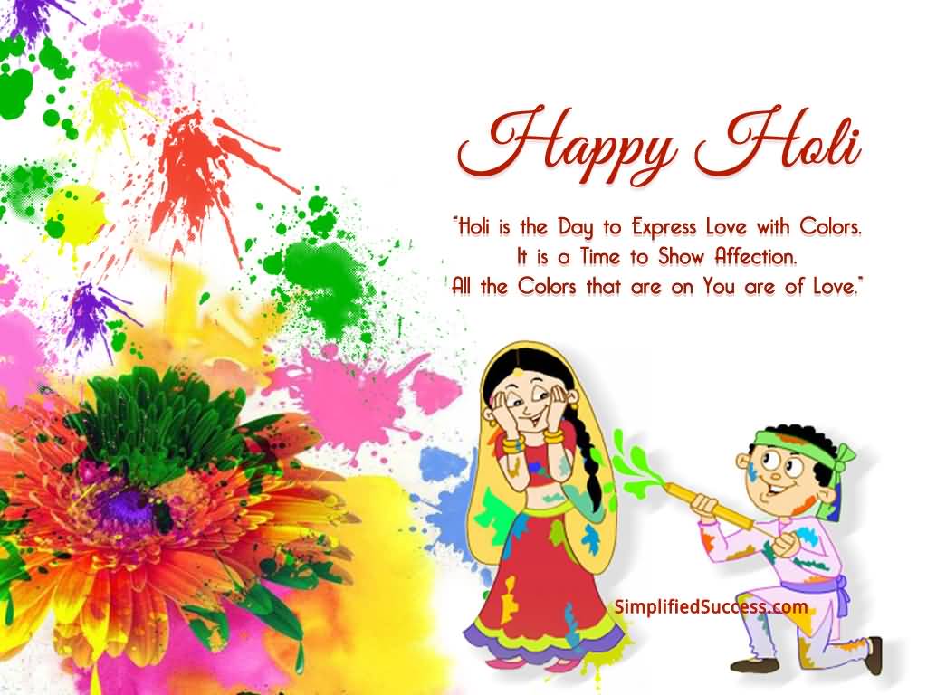 Happy Holi. Holi Is The Day To Express Love With Colors