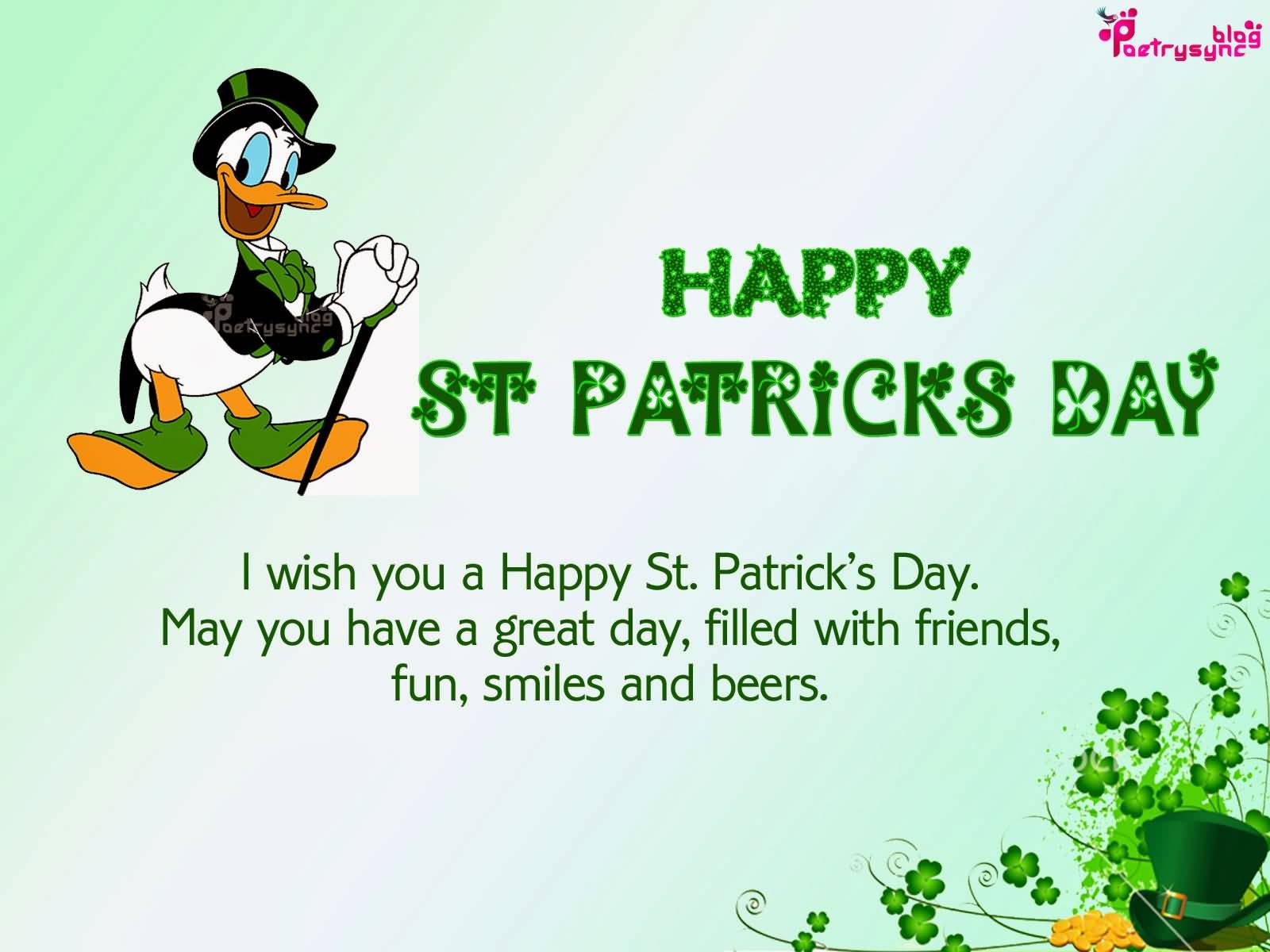 Happy Saint Patrick’s Day I Wish You A Happy Saint Patrick’s Day May You .....