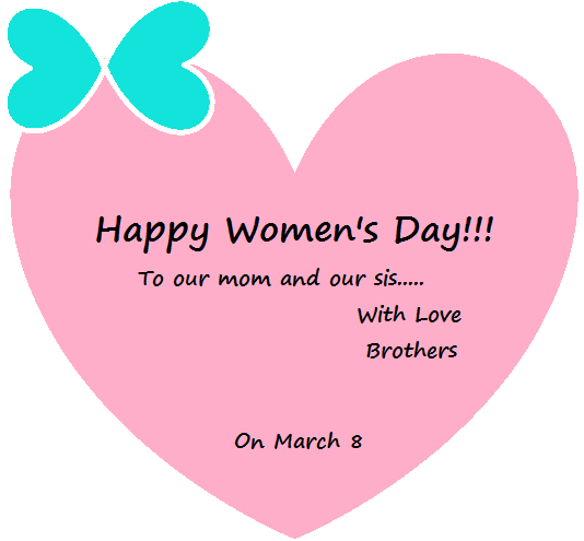 Happy Women’s Day To Our Mom And Our Sis With Love Brother On March 8 Greeting Card