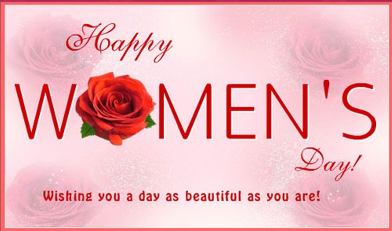 Happy Women’s Day Wishing You A Day As Beautiful As You Are