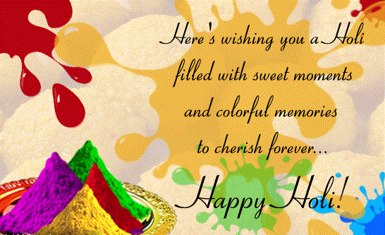 Here’s Wishing You A Holi Filled With Sweet Moments And Colorful Memories To Cherish Forever Happy Holi