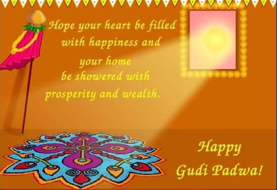 Hope Your Heart Be Filled With Happiness And Your Home Be Showered With Prosperity And Wealth Happy Gudi Padwa