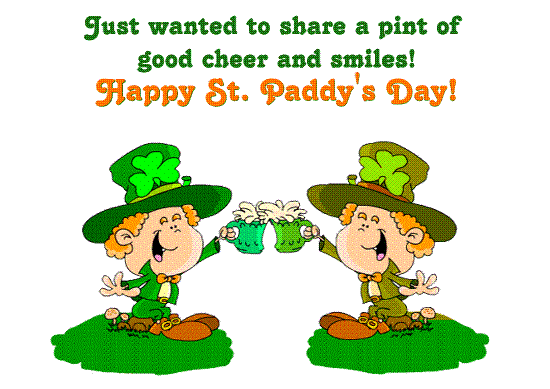 Just Wanted To Share A Pint Of Good Cheer And Smiles Happy Saint Paddy’s Day