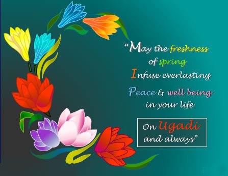 May The Freshness Of Spring Infuse Everlasting Peace & Well Being In Your Life On Ugadi And Always